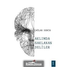 Aklımda Saklanan Deliler - Çağlar Demir