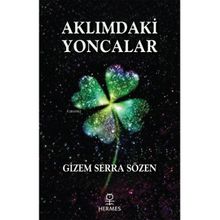Aklımdaki Yoncalar Gizem Serra Sözen