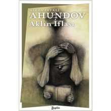Aklın İflası - Mirza Fetali Ahundov