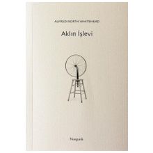 Aklın İşlevi - Alfred North Whitehead