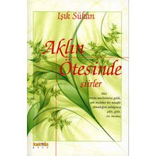 AKLIN ÖTESİNDE ŞİİRLER - IŞIK SÜKAN