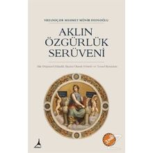Aklın Özgürlük Serüveni - Mehmet Münir Dedeoğlu