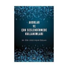 Akorlar ve Çok Seslendirmede Kullanımları - Yaşar Özelma
