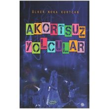 Akortsuz Yolcular - Ülker Nokta Kurtcan