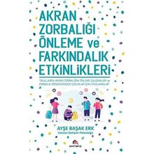Akran Zorbalığı Önleme ve Farkındalık Etkinlikleri - Ayşe Başak Erk