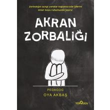 Akran Zorbalığı - Oya Akbaş