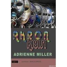 AKRON KIYISI - ADRIENNE MILLER