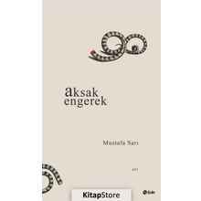 Aksak Engerek - Mustafa Sarı