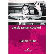 Aksak Zaman Cüceleri - Halime Yıldız