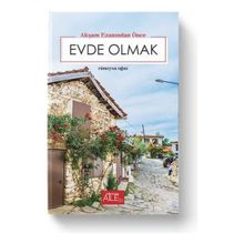 Akşam Ezanından Önce Evde Olmak-Semerkand Yayınları