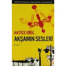 Akşamın Sesleri - Hatice Erol