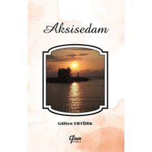 Aksisedam - Gülten Ertürk