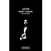 AKTÖR MERT TURAK - HAMDI GÜLTEKİN