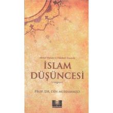 AKTÜEL MANASI VE HAKIKATI ARASINDA İSLAM DÜŞÜNCESİ - DIN MUHAMMED