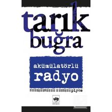 Akümülatörlü Radyo - Tarık Buğra