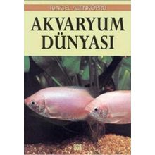 Akvaryum Dünyası - Tuncel Altınköprü
