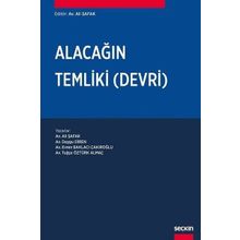 Alacağın Temliki (Devri) - Duygu Diren Evren Baklacı Çakıroğlu Tuğçe Öztürk Almaç Ali Şafak Balı