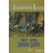 ALACAKARANLIK KAVŞAĞI ZAMAN ÇARKI SERISI 10. CILT (CILTLI) - ROBERT JORDAN