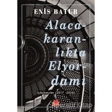Alacakaranlikta Elyordamı - Enis Batur