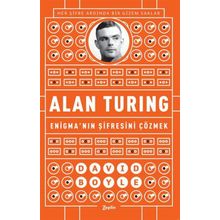 Alan Turing - Enigma’nın Şifresini Çözmek - David Boyle