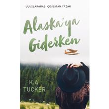 Alaska'ya Giderken - Ren Kitap