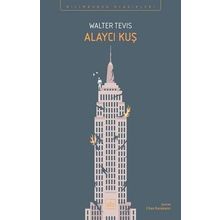 Alaycı Kuş - Walter Tevis