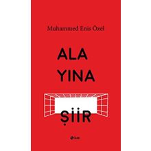 Alayına Şiir - Muhammed Enis Özel