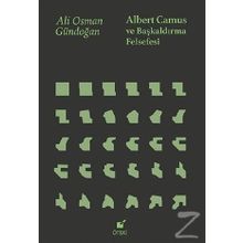 Albert Camus ve Başkaldırma Felsefesi - Öteki Yayınevi