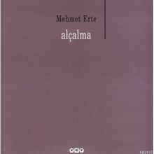 ALÇALMA - MEHMET ERTE
