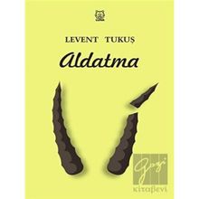 Aldatma - Levent Tukuş