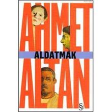 ALDATMAK - AHMET ALTAN