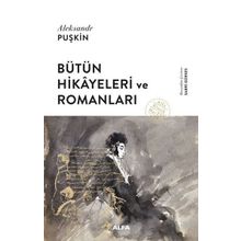 Aleksandr Puşkin - Hikayeleri ve Romanları - Alfa Yayıncılık