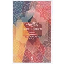 Alemin Yaratılışı ve Hz Muhammed'in Zuhuru - Aziz Mahmud Hudâyî