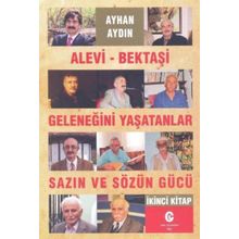 Alevi-Bektaşi Geleneğini Yaşatanlar Sazın ve Sözün Gücü 2 - Ayhan Aydın