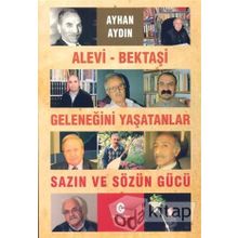 Alevi - Bektaşi Geleneğini Yaşatanlar Sazın ve Sözün Gücü - Ayhan Aydın