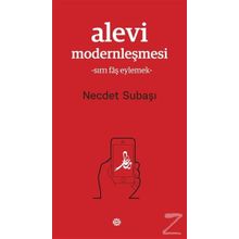 ALEVI MODERNLEŞMESİ - NECDET SUBAŞI