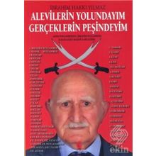 Alevilerin Yolundayım Gerçeklerin Peşindeyim - İbrahim Hakkı Yılmaz