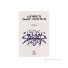 ALEVILIK'TE İNANÇ SOHBETLERI - ALI KAYA