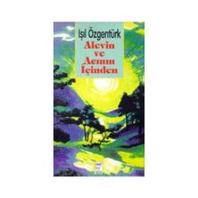 Alevin ve Acının İçinden - Işıl Özgentürk