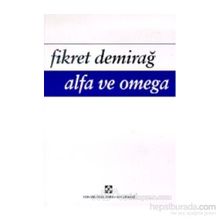 Alfa ve Omega - Fikret Demirağ