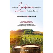 Alfa Yayınları (Oenotourism Guide to Turkey) Türkiye Önoturizm Rehberi Kitabı