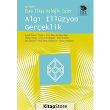 Algı İllüzyon Gerçeklik - Oktay Yıldız Ayşe Şirin Okyayuz Yener Oya S. Erdoğdu Aytül Tamer Torun Esra İlkay Keloğlu İşler Dan Schiller İdil Göksel Soner Anafarta