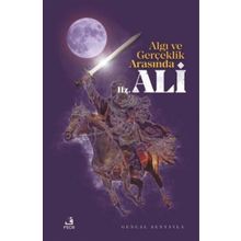 Algı ve Gerçeklik Arasında Hz.Ali-Fecr Yayınları