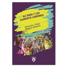 Ali Baba Y Los Cuarenta Ladrones-İspanyolca Türkçe Bakışımlı Hikayeler - Kolektif
