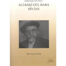 Ali Baki Gül Baba Divanı - Baki Yaşa Altınok