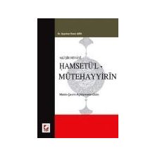 ALI ŞİR NEVAYI HAMSETÜ'L MÜTEHAYYİRİN METIN-ÇEVİRİ-AÇIKLAMALAR-DIZIN - AYŞEHAN DENIZ ABIK
