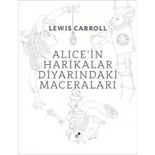 Alicein Harikalar Diyarındaki Maceraları - Lewis Carroll