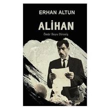 Alihan - Ömür Boyu Direniş - Erhan Altun