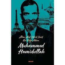 Alim Arif Zahid Zarif Bir Bilge Adam Muhammed Hamidullah Beyan Yayınları