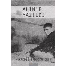 Alim'e Yazıldı - Mukaddes Erdoğdu Çelik